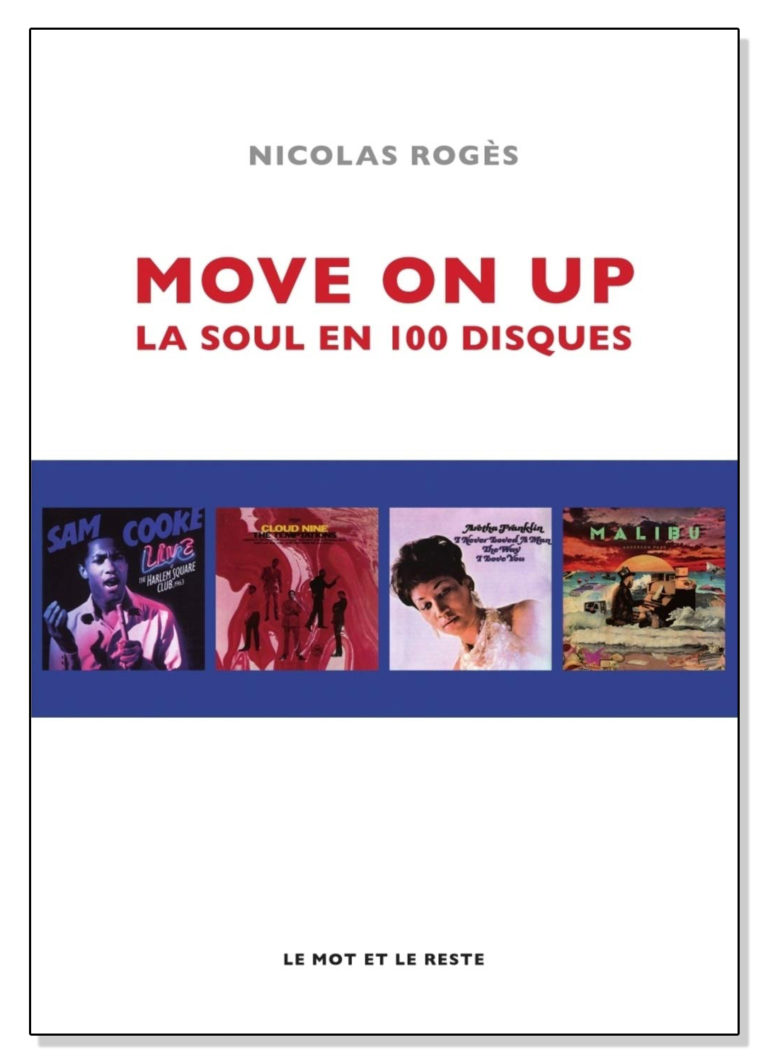 [INTERVIEW] « Move on up, la soul en 100 disques »